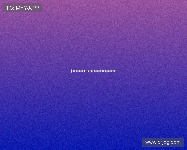 js体育无插件直播nba国际赛精彩对决全程高清实时观看指南 js体育无插件直播nba国际赛精彩对决全程高清实时观看指南